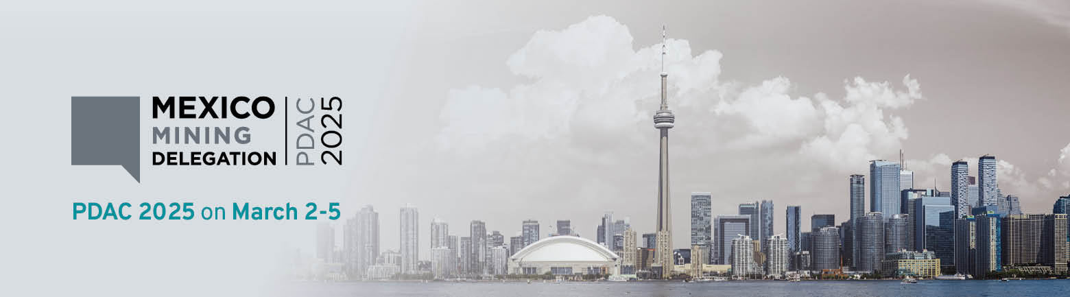 Mexico Mining Delegation PDAC 2025 Registration